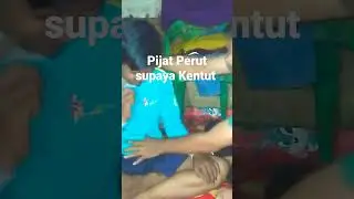 pijat perut supaya kentut  @DEDDYRUPANDI75