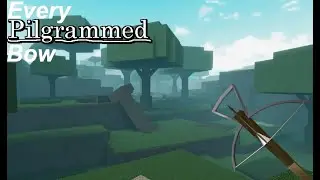Every Bows in Pilgrammed Roblox RPG Game