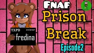 Fnaf Prison Break (Episode2) / [MMD] 