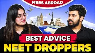 BEST Advice For NEET Dropper To Pursue MBBS ABROAD | AcadFly