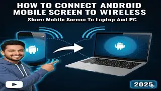 How To Share Android Mobile Screen To PC Laptop | How To Connect Mobile Screen To Laptop And PC 2025