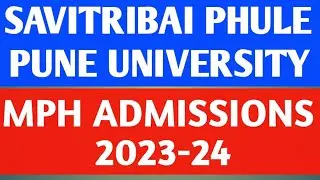 SAVITRIBAI  PHULE  PUNE  UNIVERSITY  |  MPH ( MASTER OF PUBLIC HEALTH) ADMISSIONS 2023-24 |