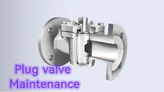 Maintenance of Plug Valve in Urdu