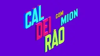 Caldeirão com Mion: Vinheta de Patrocínio (Março/2023) TV Globo