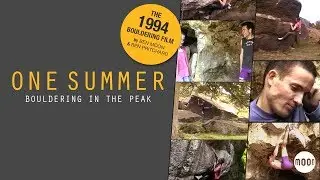 One Summer - Bouldering in the Peak in 1994