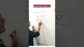 Decimal to Binary Conversion| Number System