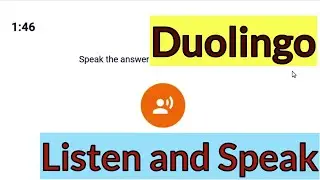 Duolingo Speaking: Как получить 120+? Duolingo Listen and Speak: отвечаем вместе без подготовки. №24