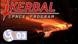 🚀 Orbit-uary | Let's Play Kerbal Space Program #03