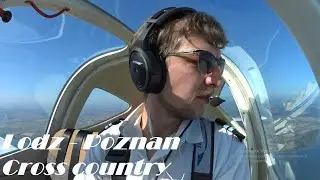 Полет в Познань / Lodz - Poznan Cross Country
