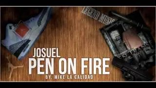 Josuel- Pen On Fire