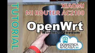 Tutorial #15: Xiaomi Mi Router AC2100 to OpenWRT - Domoticaencasa.es