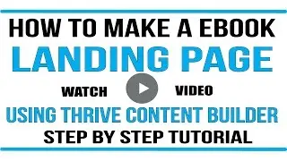Thrive Content Builder: Thrive Content Builder Landing Page Tutorial