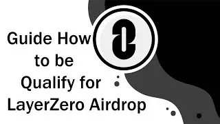 How to Qualify for LayerZero Airdrop - Step-By-Step
