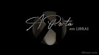 Khorus - A Porta (Libras)