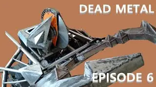Building Dead Metal - Episode 6 - Grinding And Welding Galore