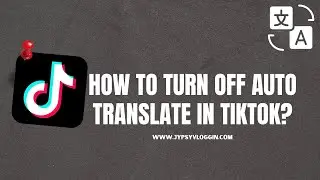 How to turn off auto translate in tiktok