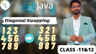 2d Array Diagonal Swapping || Computer Science || Networkers Era || Java in Hindi || Class 12th ISC