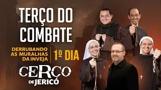 Terço do Combate | Derrubando as muralhas da INVEJA - Cerco de Jericó  - 1º DIA  - HESED