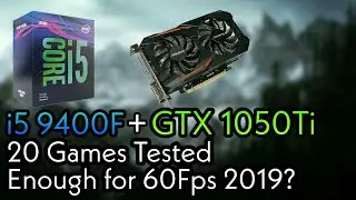 i5 9400F paired with a GTX 1050ti - Test in 20 Games at 1080p - 2019 - PC