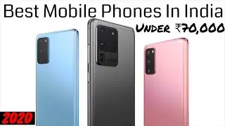 Best Mobile Phones in India 'Under ₹70,000' 2020🔥🔥🔥