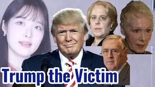 Trump the Victim