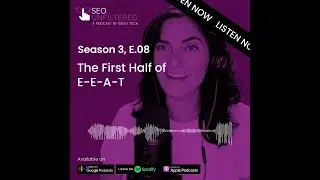 The E and E in E-E-A-T