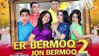 Er Bermoq Jon Bermoq 2  (o’zbek kino) musiqa | Эр Бермоқ Жон Бермоқ 2  (ўзбек кино) мусиқа