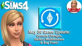 May 30 Game Update! - Changes to Console Controls, Bug Fixes & Gallery Maintenance (Sims News)