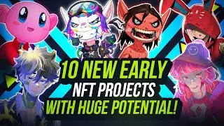 NEW NFT PROJECTS! 10 PROJECTS YOU DON'T WANT TO MISS! NFT MARKET UPDATES AND NEWS