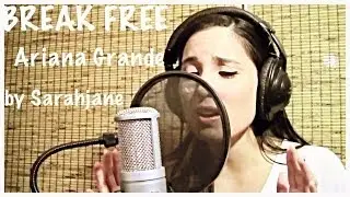 Break Free- Ariana Grande Official Acoustic Cover Sarahjane ft. Jake Knox