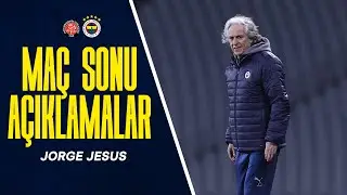 Teknik Direktörümüz Jorge Jesus'tan Maç Sonu Açıklamalar