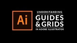 How to use Guides & Grids in Adobe Illustrator