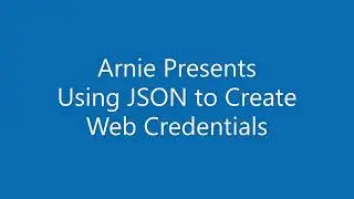 Using JSON to Add User Credentials to ESP32/Arduino