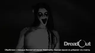 ПРИЗРАКИ, СКРИМЕРЫ "DreadOut Demo"
