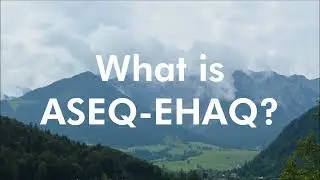 What is ASEQ-EHAQ?