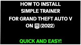 HOW TO *INSTALL* SIMPLE TRAINER FOR GTA V ON EPIC GAMES (2022)