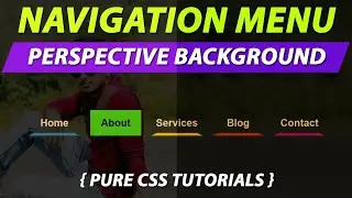 How to Create Navigation Menu With Perspective Background Using Pure CSS  Properties