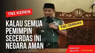 CERAMAH TNI‼️ YANG CERDAS DAN BIKIN ADEM☑️