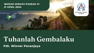 IBADAH MINGGU PASKAH IV // 21 April 2024 // GKI Kelapa Cengkir