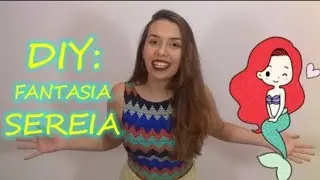 DIY - FANTASIA SEREIA #CARNAVALBABILANDIA
