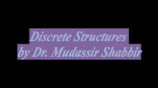 Discrete Structures Introduction (1/4)
