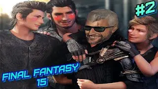 Final Fantasy 15  # 2 ➤ Прохождение