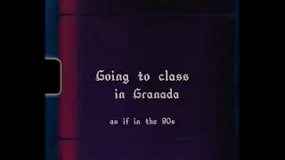 Granada as if in the 90s