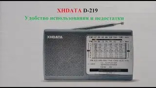 Радиоприемник XHDATA D-219. Удобство использования и недостатки
