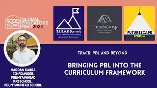 SGEF 2024 | Track- PBL | Bringing PBL into the Curriculum Framework | Vardan Kabra