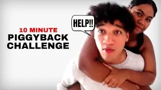EXTREME 10 Minute Piggyback Challenge - Can We Do It?