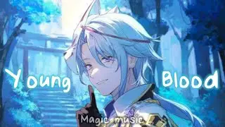 Nightcore | Youngblood - Arc North & Cour & Charlie Miller Cover [Magic Cover Release] (Lyrics)