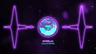 Morelia - Lollipoppin (Rave Alert Records)