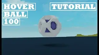 Plane Crazy | Hover Ball 100 | ROBLOX Tutorial