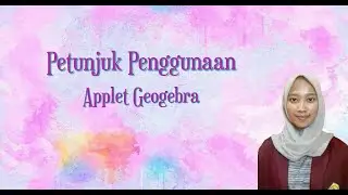 Petunjuk Penggunaan Applet Geogebra